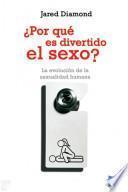 libro ¿por Qué Es Divertido El Sexo?